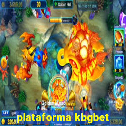 plataforma kbgbet